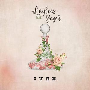 Ivre (feat. Bayek)