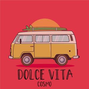 Dolce Vita Cosmo
