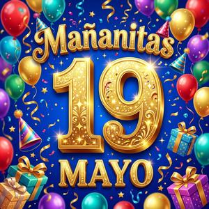 Mañanitas 19 de Mayo