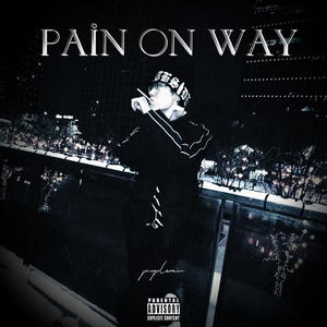 PAIN ON WAY