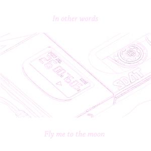 Fly Me To The Moon (feat. Shion Lee)