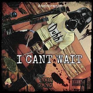 I Can't Wait