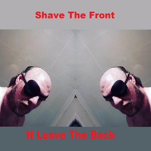 Shave the Front n Leave the Back