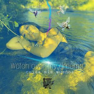 Watch Over My Dreams