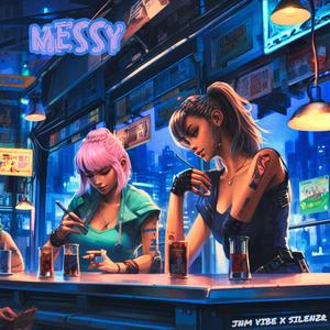 Messy (feat. Silenzr)