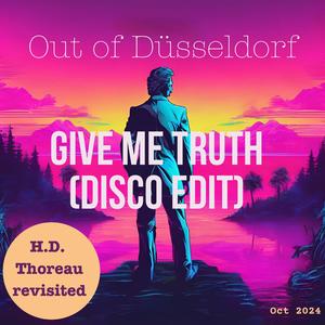 Give Me Truth (Disco Edit)