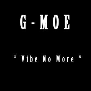 Vibe No More