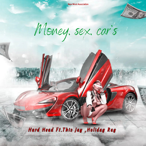 Money, Sex, Car's