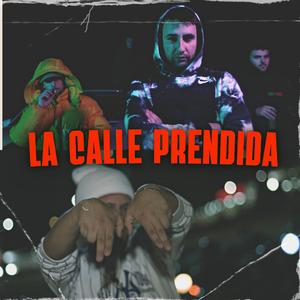 LA CALLE PRENDIDA (feat. Lil Aqua)