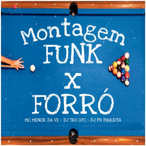 Montagem Funk x Forró