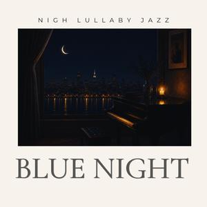 BLUE NIGHT
