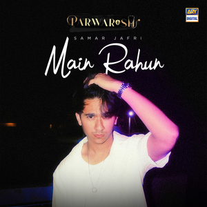 Main Rahun (From "Parwarish") [Original Motion Picture Soundtrack]