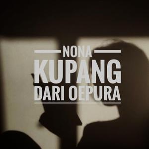 Nona Kupang Dari Oepura