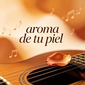 Aroma de tu piel