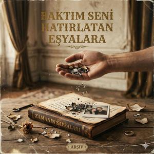 Baktım seni hatırlatan eşyalara
