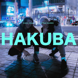 Hakuba (feat. Kack Jelly)