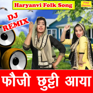 Foji Chutti Aaya (Dj Remix)