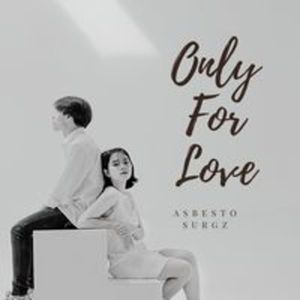 Only For Love