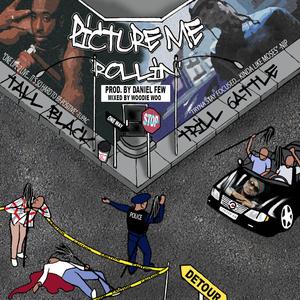 Picture Me Rollin' (feat. Trill 6attle)