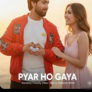PYAR HO GAYA – Song By Shahiryar