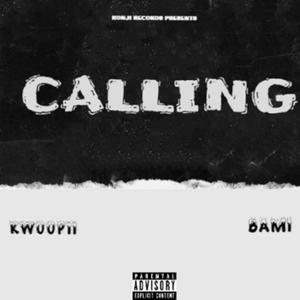 Calling (feat. Bami)