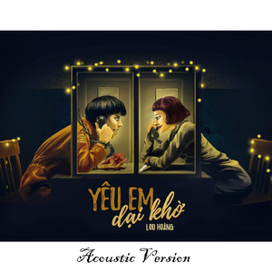 Yêu Em Dại Khờ (Acoustic Version)