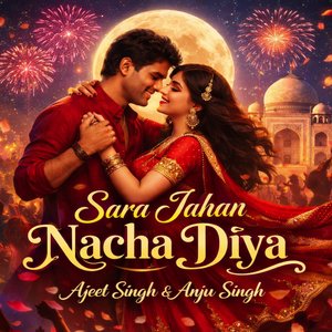 Sara Jahan Nacha Diya