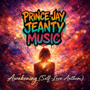 Awakening (Self-Love Anthem)