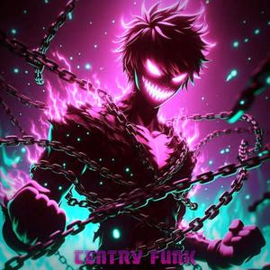 CENTRY FUNK Slowed