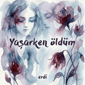 Yaşarken Öldüm