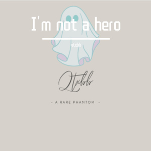 I'm not a hero