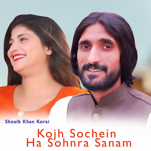 Kojh Sochein Ha Sohnra Sanam