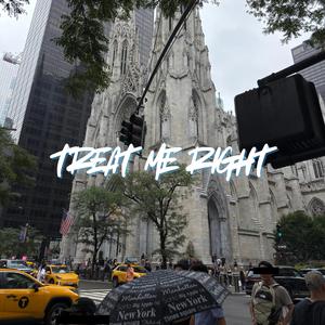 Treat Me Right (feat. TheDarkestKnight & Websta)