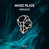 Magic Place - Miracle