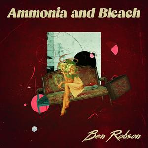 Ammonia and Bleach