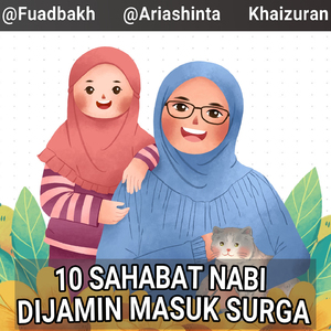 10 Sahabat Nabi Dijamin Masuk Surga