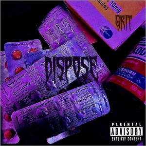 DISPOSE