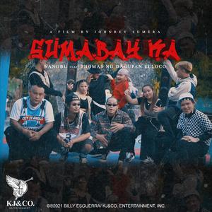 Sumabay Ka (feat. Thomas Ng Dagupan & Elloco)