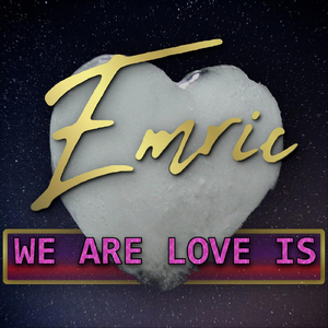 We Are Love Is