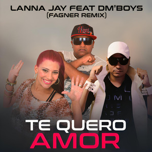 Te Quero Amor (Fagner Remix) (Extended)