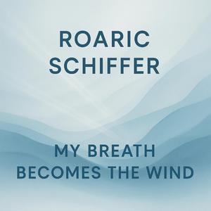My breath becomes the wind