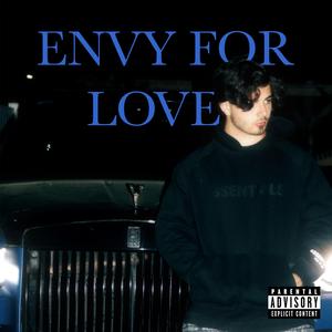 ENVY FOR LOVE