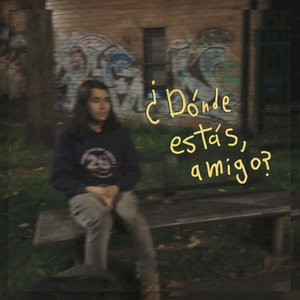 ¿Dónde estás, amigo?