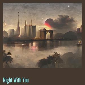 Night with You