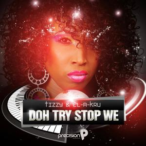 Doh Try Stop We