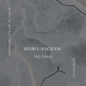 Schumann:Kreisleriana, Op. 16: No. 4, Sehr langsam - Very Slowly