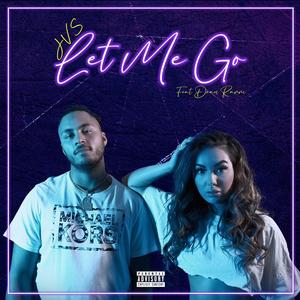 Let Me Go (feat. Dean Rarri)