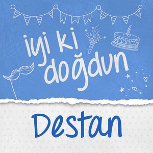 Doğum Günün Kutlu Olsun Destan