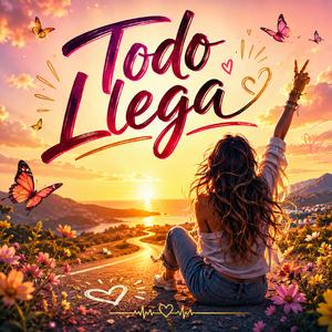 Todo llega