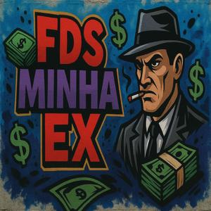 FDS MINHA EX